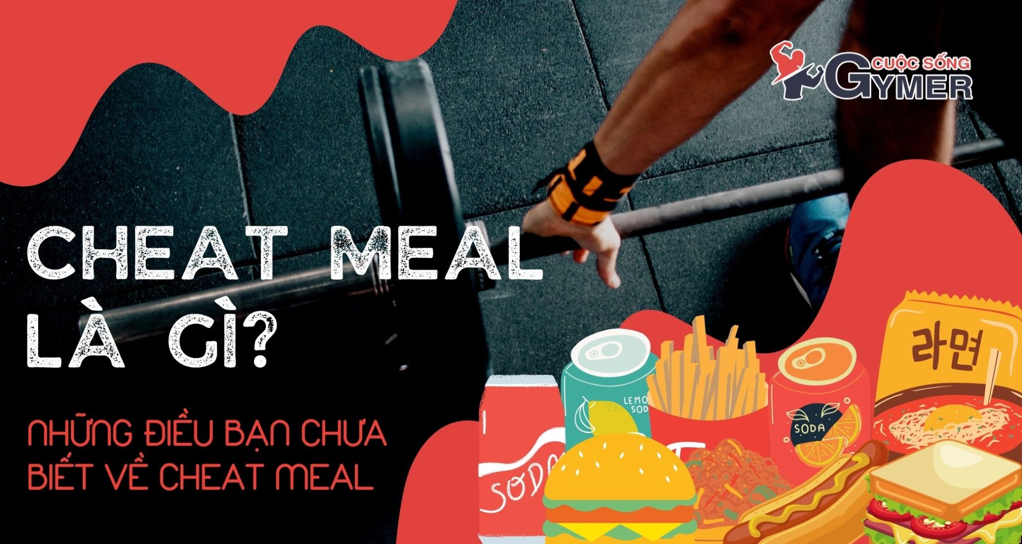 Cheat Meal là gì? Những điều bạn chưa biết về Cheat Meal